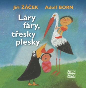 Láry fáry, třesky plesky