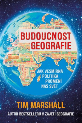 Budoucnost geografie Jak vesmírná politika promění náš svět