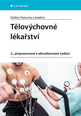 Tělovýchovné lékařství. 2., přepracované a aktualizované vydání