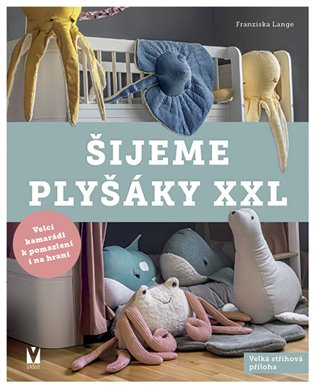 Šijeme plyšáky XXL 