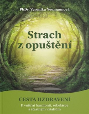 Strach z opuštění Cesta pochopení a transformace