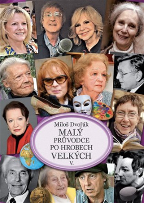 Malý průvodce po hrobech velkých V. 