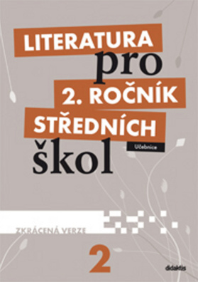 Literatura pro 2. ročník středních škol Učebnice. Zkrácená verze