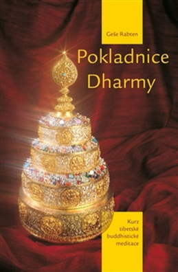 Pokladnice Dharmy. Kurz tibetské buddhistické meditace