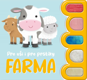 Farma - Zvuková knížka. Pro uši i pro prstíky