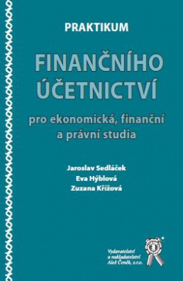 Praktikum finančního účetnictví pro ekonomická, finanční a právní studia