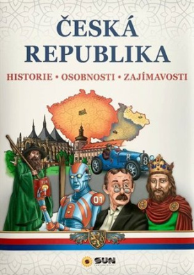 Česká republika - Historie - Osobnosti - Zajímavosti 