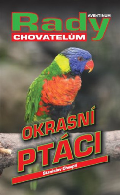 Okrasní ptáci - rady pro chovatele 