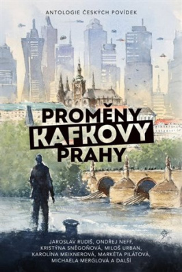 Proměny Kafkovy Prahy 