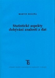 Statistické aspekty dobývání znalostí z dat