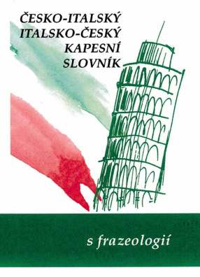 Česko/italský - italsko/český kapesní slovník s frazeologií