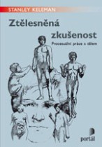 Ztělesněná zkušenost-Procesuální práce s tělem