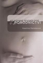 Aplikovaná psychologie porodnictví