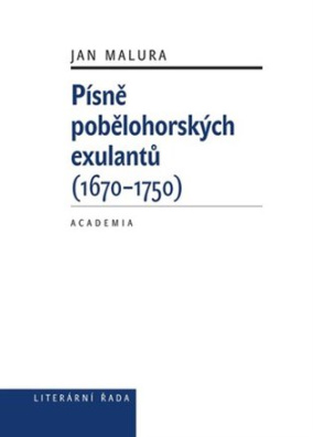 Písně pobělohorských exulatnů (1670-1750)