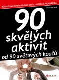 90 skvělých aktivit od 90 světových koučů