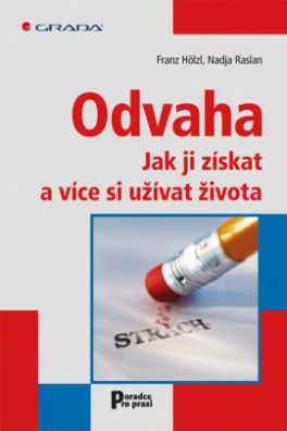 Odvaha - Jak ji získat a stát se šťastnější