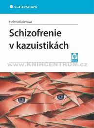 Schizofrenie v kazuistikách