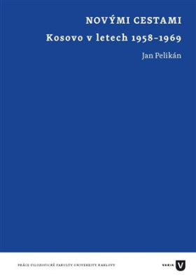 Novými cestami - Kosovo v letech 1958-1969