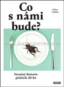 Co s námi bude?